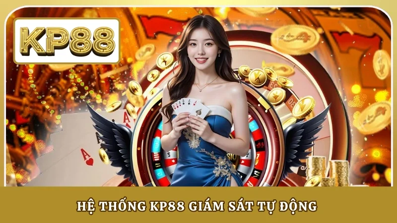 Hệ thống KP88 giám sát tự động phát hiện hành vi bất thường