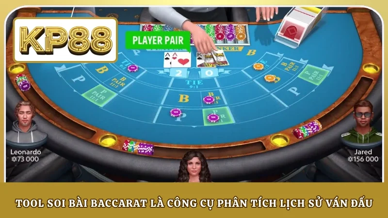 Tool soi bài Baccarat là công cụ phân tích lịch sử ván đấu